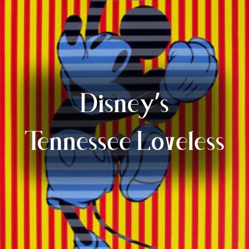 Disney Tennessee Loveless