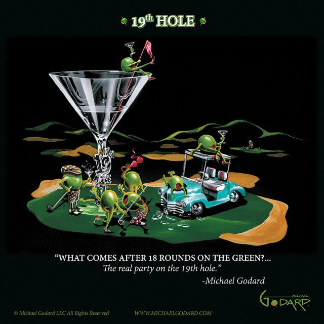 12"x12" poster framed print. A martini glass with "19th Hole" on the stem sits on the green of a golf course. A light teal golf cart next to the glass has two olives hanging out on top of it. Four olives, two female, two male drink their martinis and wave their golf clubs around, while a female olive sits on top of the glass holding the red flag. "What comes after 18 rounds on the green?... The real party on the 19th hole." Michael Godard