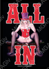 Black fitted tee shirt with "ALL IN" in red text outlined in white. Blonde woman in center with spread and chips falling downward. Rated Adult