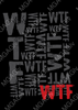 Black tee shirt with the letters "WTF" in red at the bottom right. Behind the red letters are the same "WTF" all in gray. 